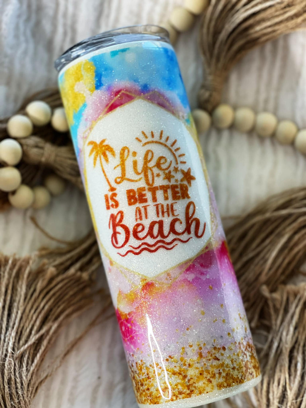 Life is Better At The Beach Tumbler