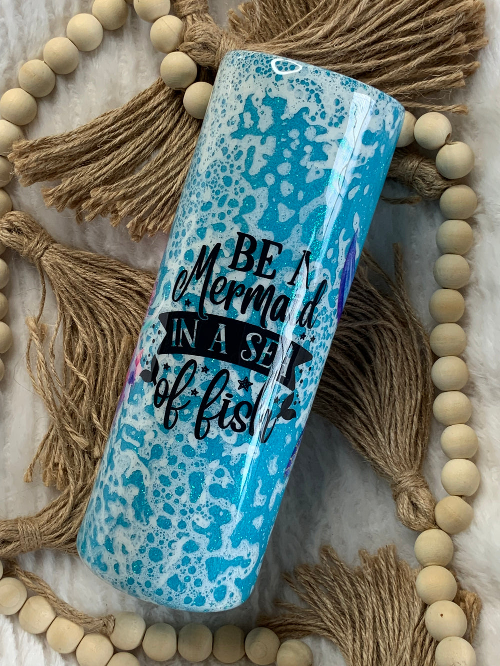 Be A Mermaid 20oz Skinny Tumbler