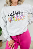 Caffeine Queen Crewneck